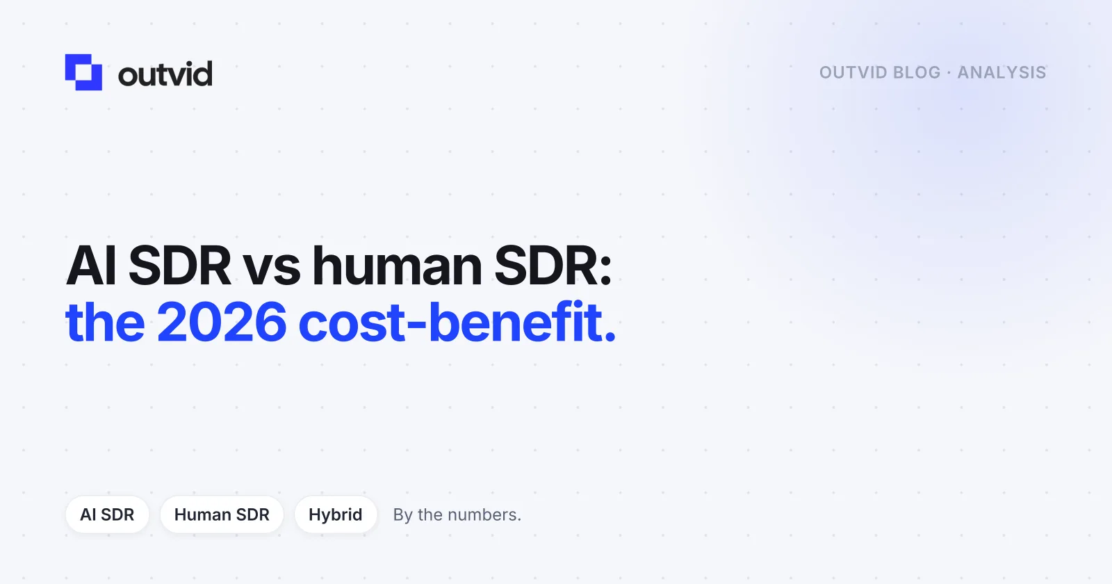 AI SDR vs Human SDR: Complete Cost-Benefit Analysis for 2026