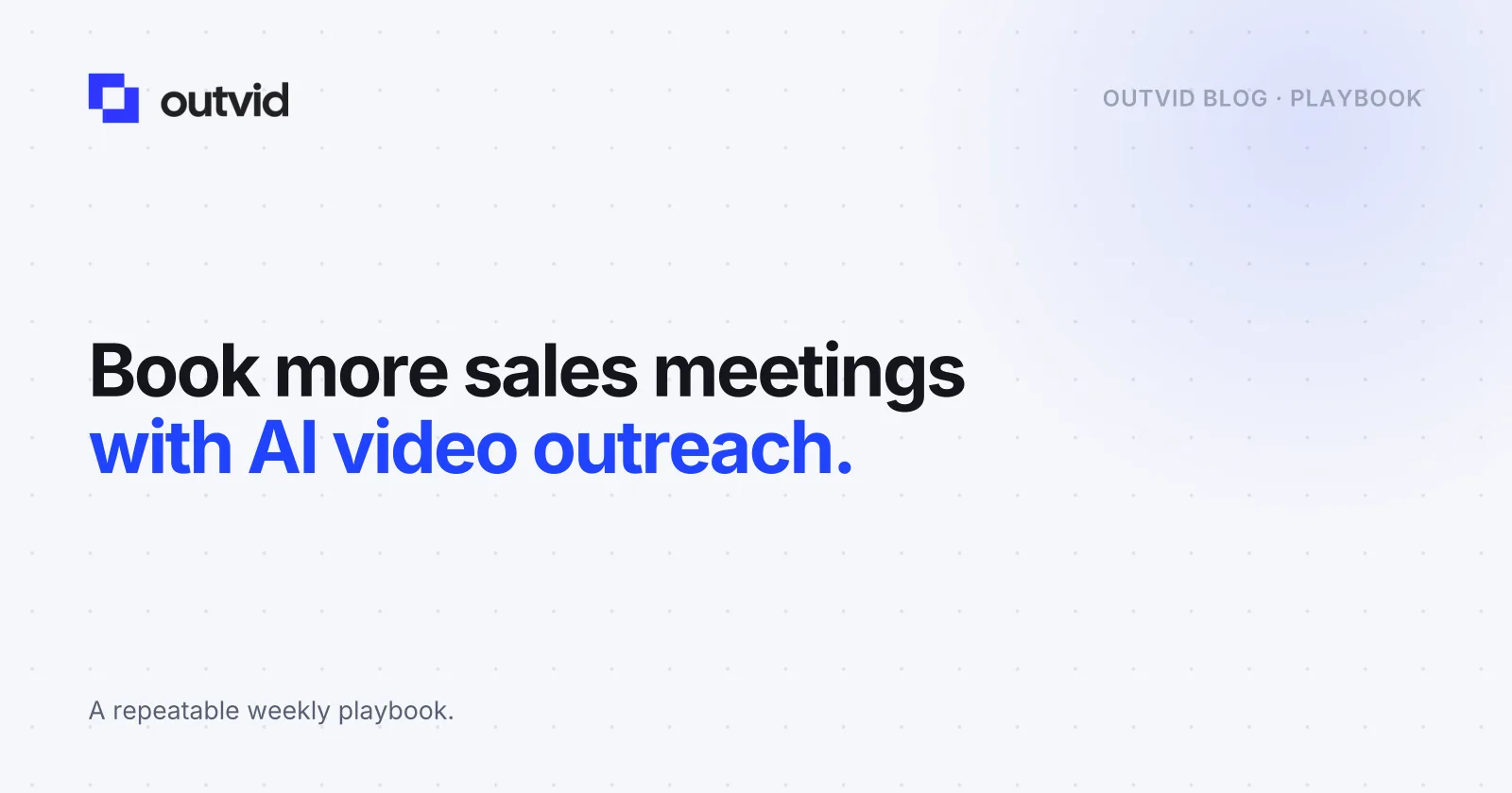 How to book more sales meetings with AI video outreach